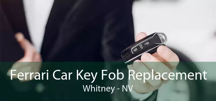 Ferrari Car Key Fob Replacement Whitney - NV