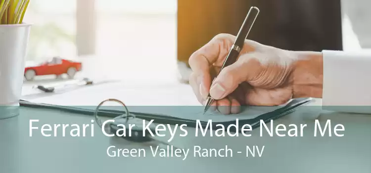 Ferrari Car Keys Made Near Me Green Valley Ranch - NV