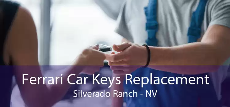 Ferrari Car Keys Replacement Silverado Ranch - NV
