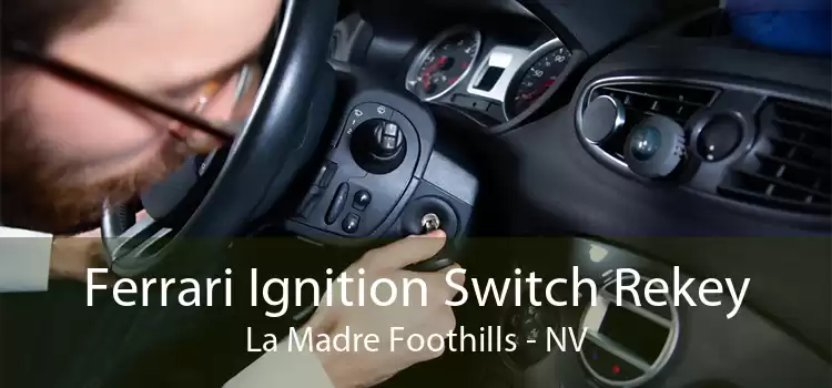 Ferrari Ignition Switch Rekey La Madre Foothills - NV