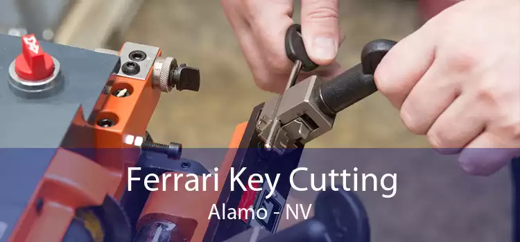 Ferrari Key Cutting Alamo - NV