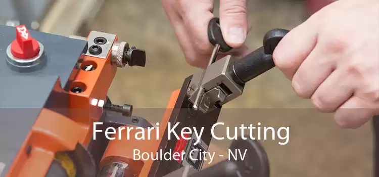 Ferrari Key Cutting Boulder City - NV
