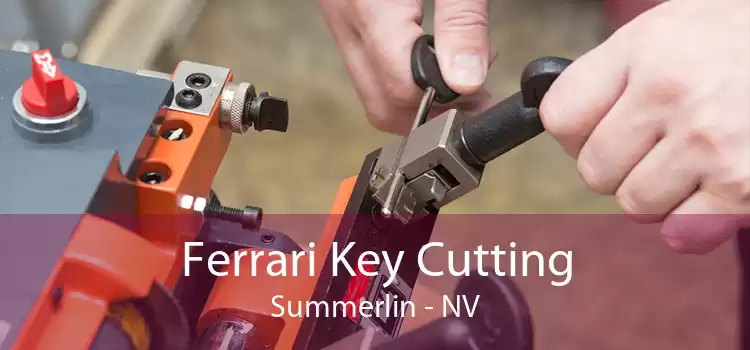 Ferrari Key Cutting Summerlin - NV