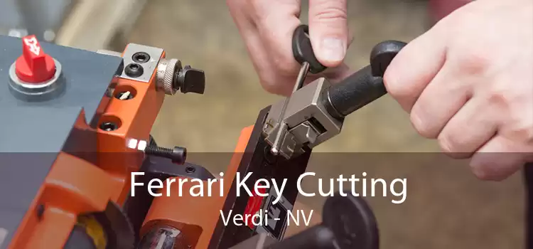 Ferrari Key Cutting Verdi - NV