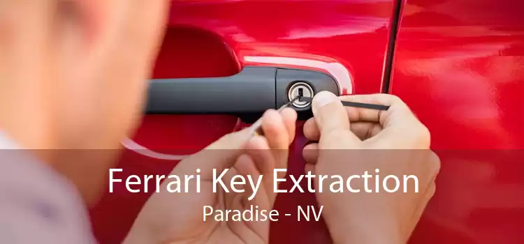 Ferrari Key Extraction Paradise - NV