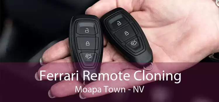 Ferrari Remote Cloning Moapa Town - NV