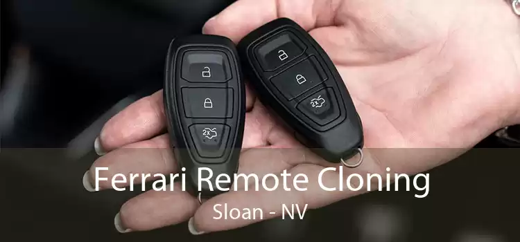 Ferrari Remote Cloning Sloan - NV