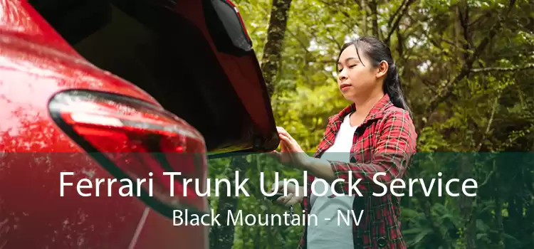 Ferrari Trunk Unlock Service Black Mountain - NV