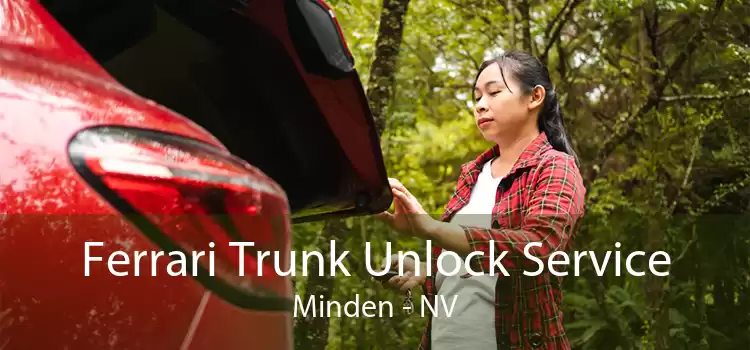 Ferrari Trunk Unlock Service Minden - NV