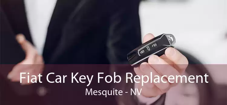 Fiat Car Key Fob Replacement Mesquite - NV