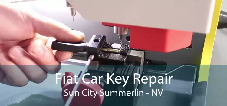 Fiat Car Key Repair Sun City Summerlin - NV
