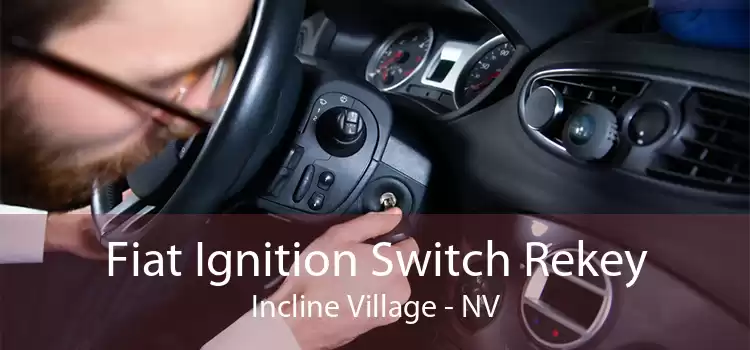 Fiat Ignition Switch Rekey Incline Village - NV