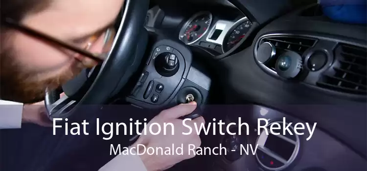 Fiat Ignition Switch Rekey MacDonald Ranch - NV