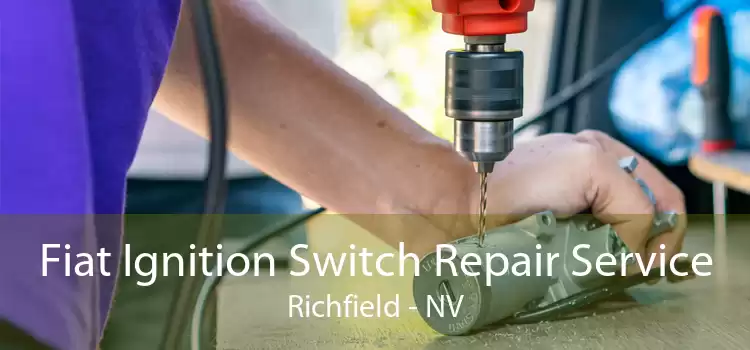Fiat Ignition Switch Repair Service Richfield - NV