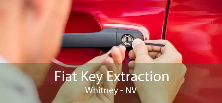 Fiat Key Extraction Whitney - NV