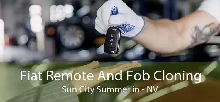 Fiat Remote And Fob Cloning Sun City Summerlin - NV