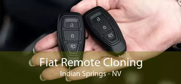 Fiat Remote Cloning Indian Springs - NV