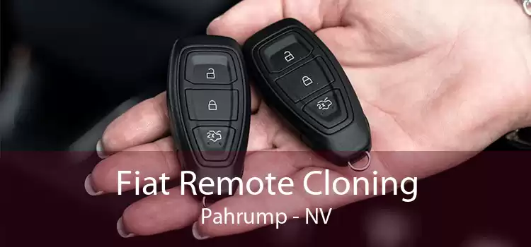 Fiat Remote Cloning Pahrump - NV