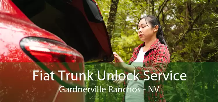 Fiat Trunk Unlock Service Gardnerville Ranchos - NV