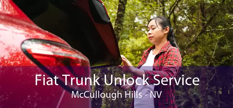 Fiat Trunk Unlock Service McCullough Hills - NV