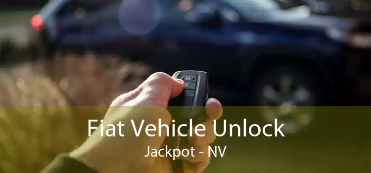 Fiat Vehicle Unlock Jackpot - NV