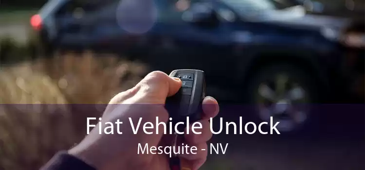 Fiat Vehicle Unlock Mesquite - NV