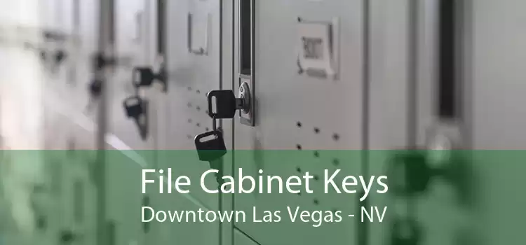 File Cabinet Keys Downtown Las Vegas - NV