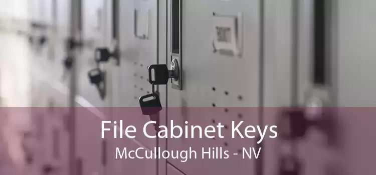File Cabinet Keys McCullough Hills - NV