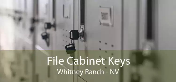 File Cabinet Keys Whitney Ranch - NV
