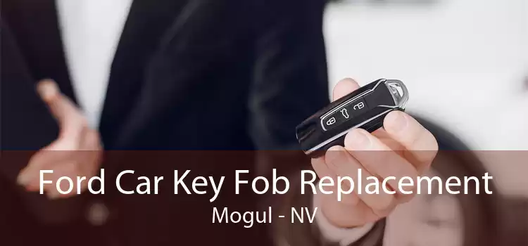 Ford Car Key Fob Replacement Mogul - NV