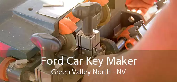 Ford Car Key Maker Green Valley North - NV