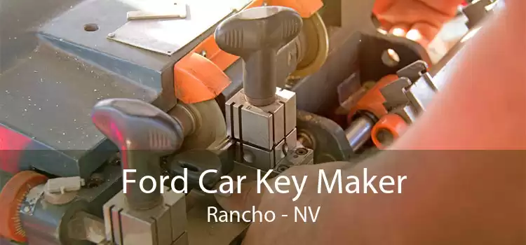 Ford Car Key Maker Rancho - NV