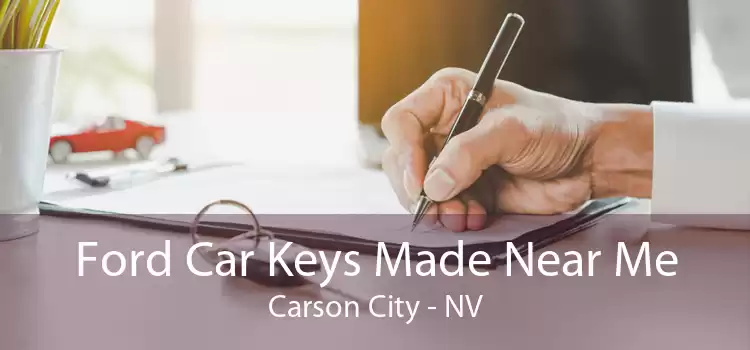 Ford Car Keys Made Near Me Carson City - NV