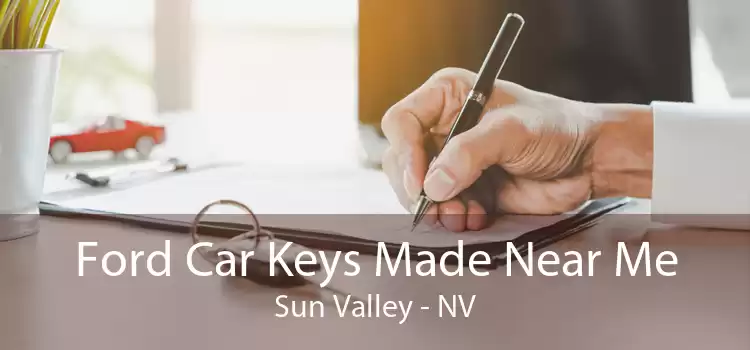 Ford Car Keys Made Near Me Sun Valley - NV