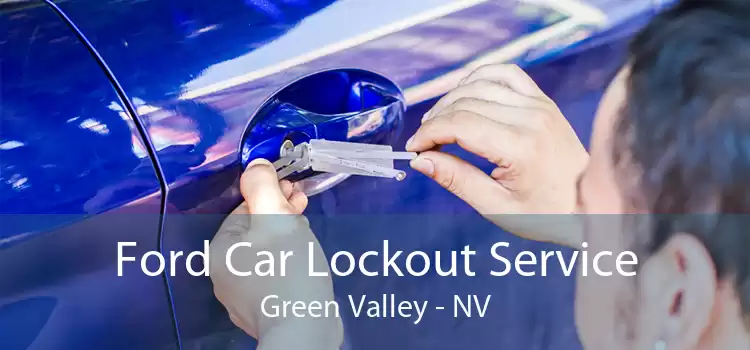 Ford Car Lockout Service Green Valley - NV