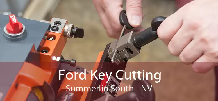 Ford Key Cutting Summerlin South - NV
