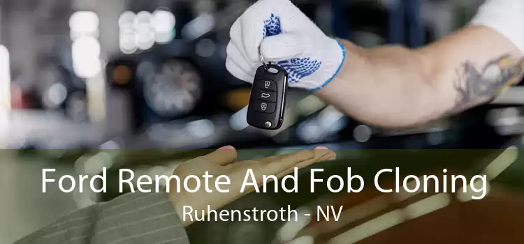 Ford Remote And Fob Cloning Ruhenstroth - NV