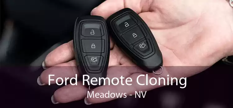 Ford Remote Cloning Meadows - NV