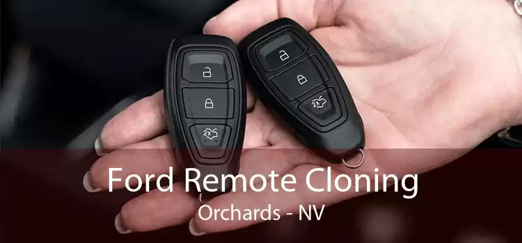 Ford Remote Cloning Orchards - NV