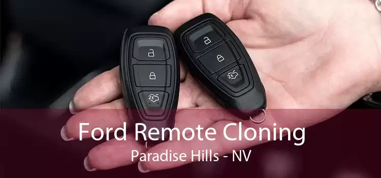 Ford Remote Cloning Paradise Hills - NV