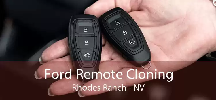Ford Remote Cloning Rhodes Ranch - NV