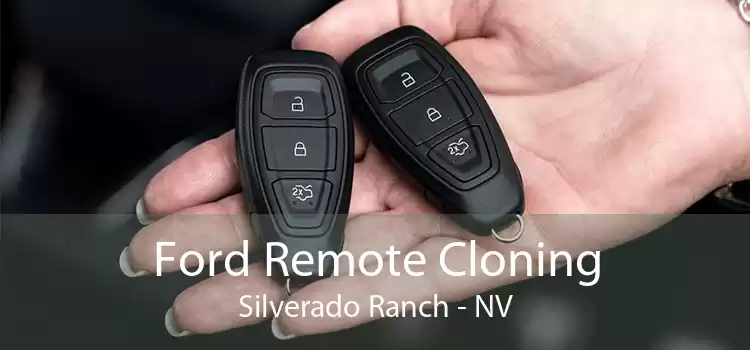 Ford Remote Cloning Silverado Ranch - NV