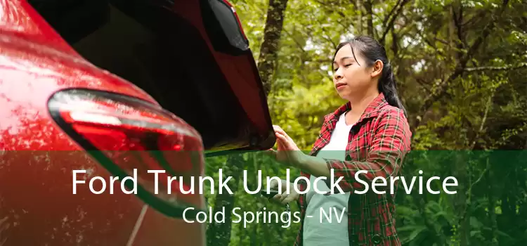Ford Trunk Unlock Service Cold Springs - NV