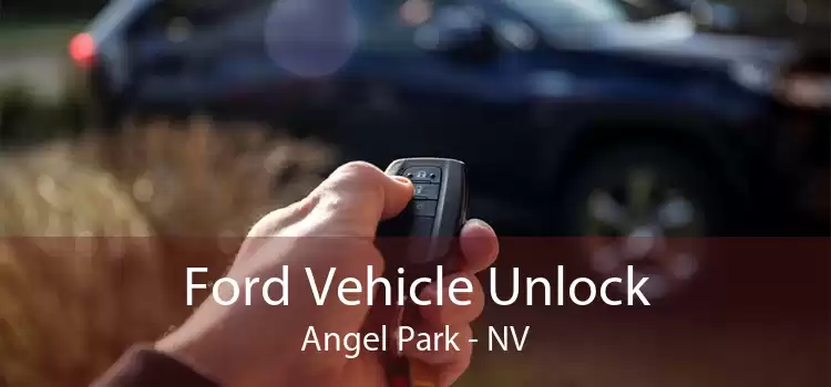 Ford Vehicle Unlock Angel Park - NV