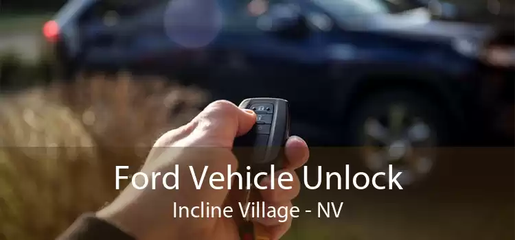 Ford Vehicle Unlock Incline Village - NV