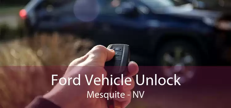 Ford Vehicle Unlock Mesquite - NV