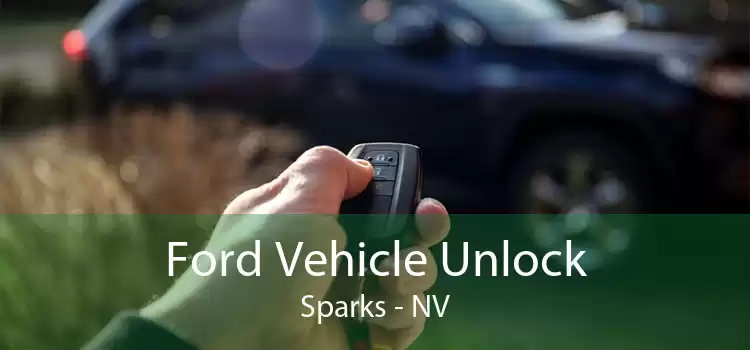 Ford Vehicle Unlock Sparks - NV