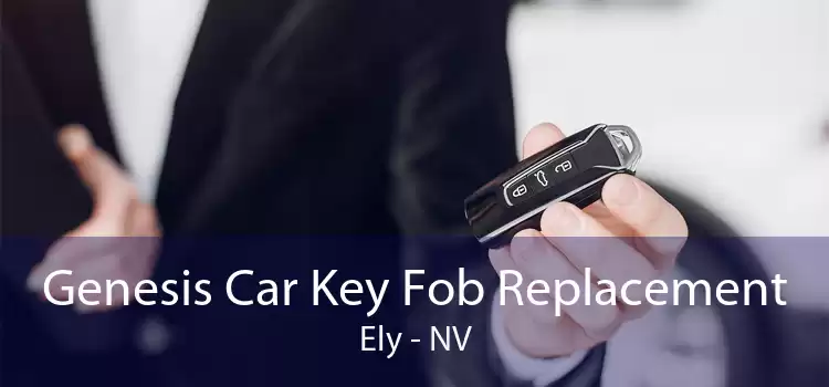 Genesis Car Key Fob Replacement Ely - NV
