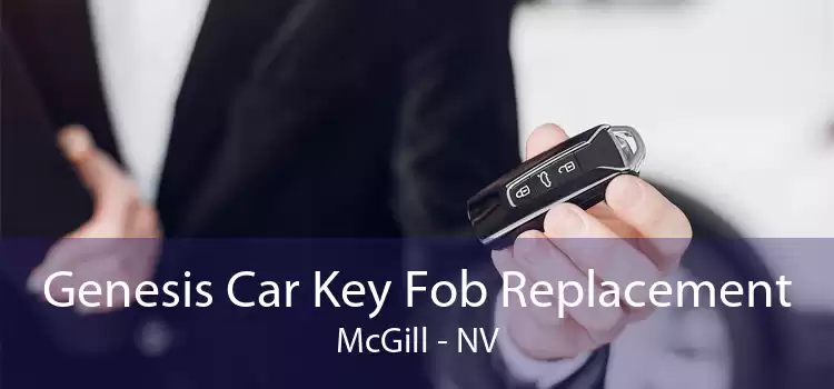 Genesis Car Key Fob Replacement McGill - NV
