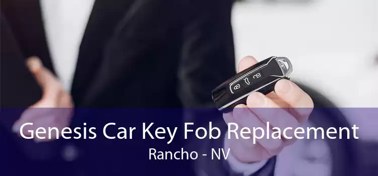 Genesis Car Key Fob Replacement Rancho - NV